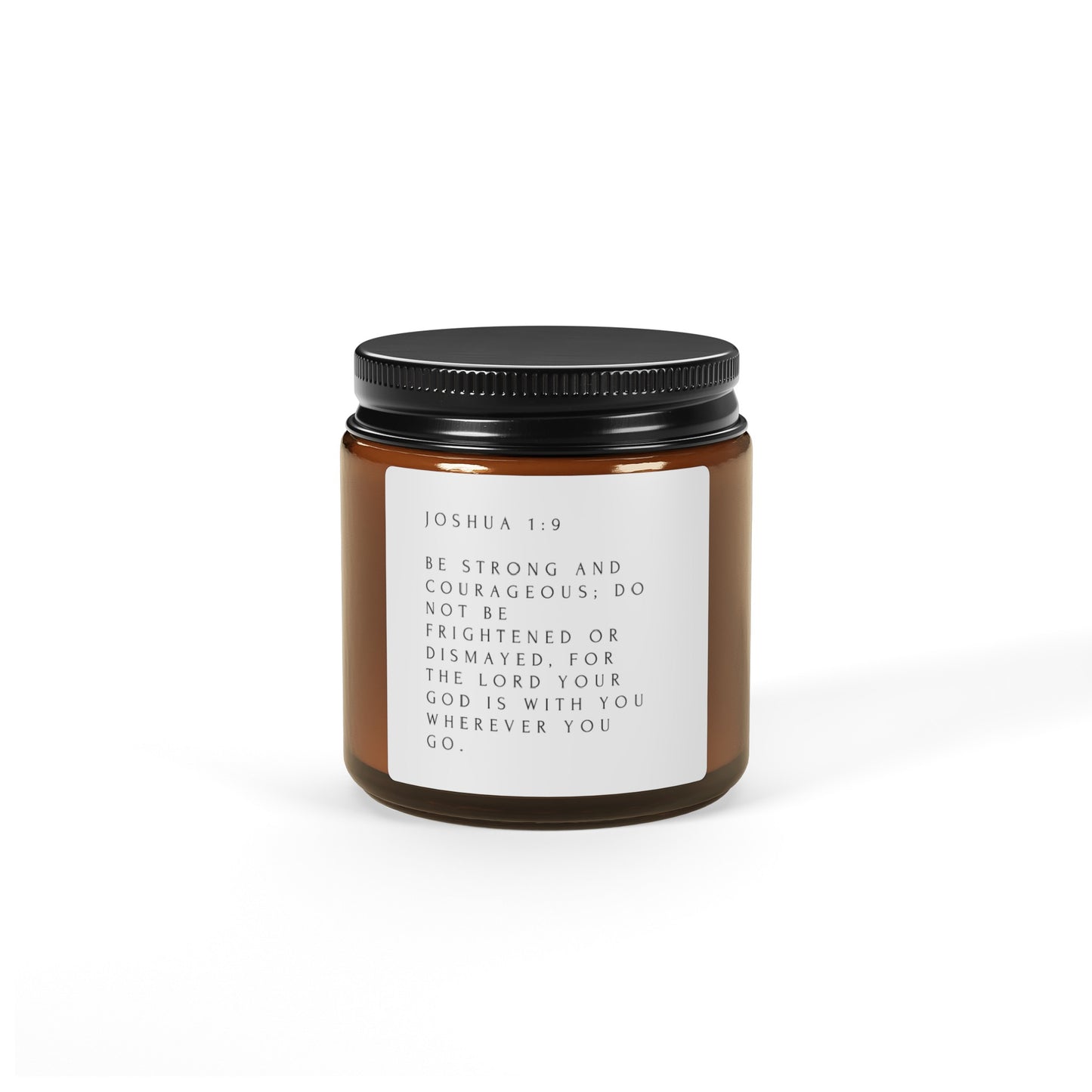 Joshua 1:9 Scented Soy Candle (Amber Jar)